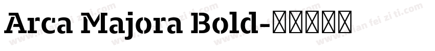Arca Majora Bold字体转换